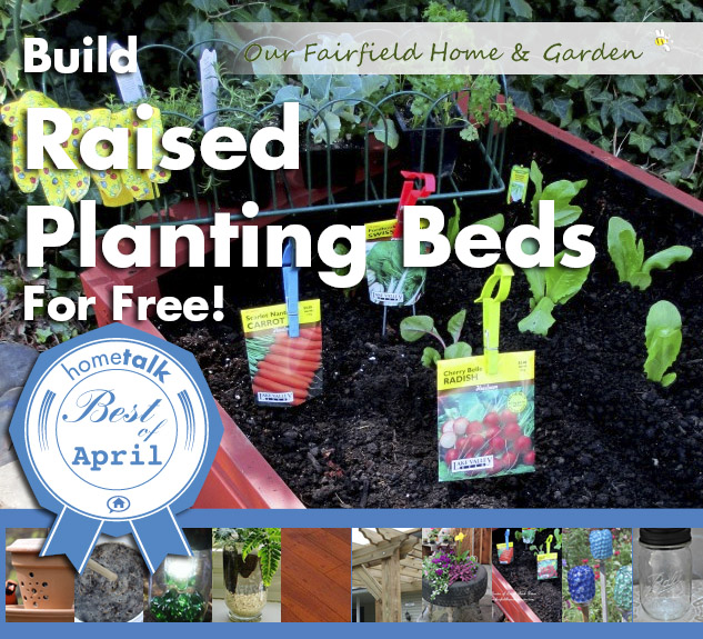 Best_of_April0105-3 http://ourfairfieldhomeandgarden.com/diy-project-raised-beds-for-free/